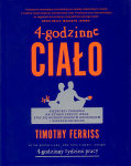 Timothy Ferriss - Czterogodzinne ciało